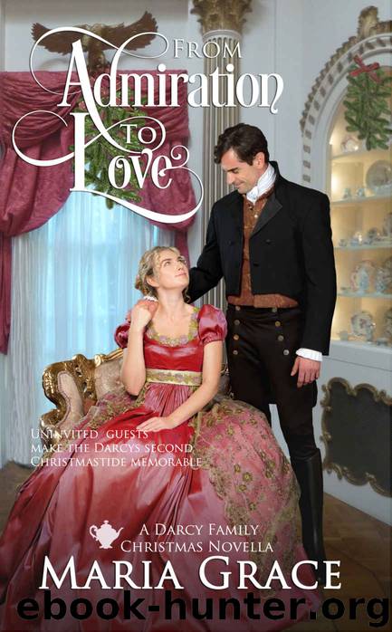 From Admiration to Love by Maria Grace