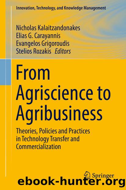 From Agriscience to Agribusiness by Nicholas Kalaitzandonakes Elias G. Carayannis Evangelos Grigoroudis & Stelios Rozakis