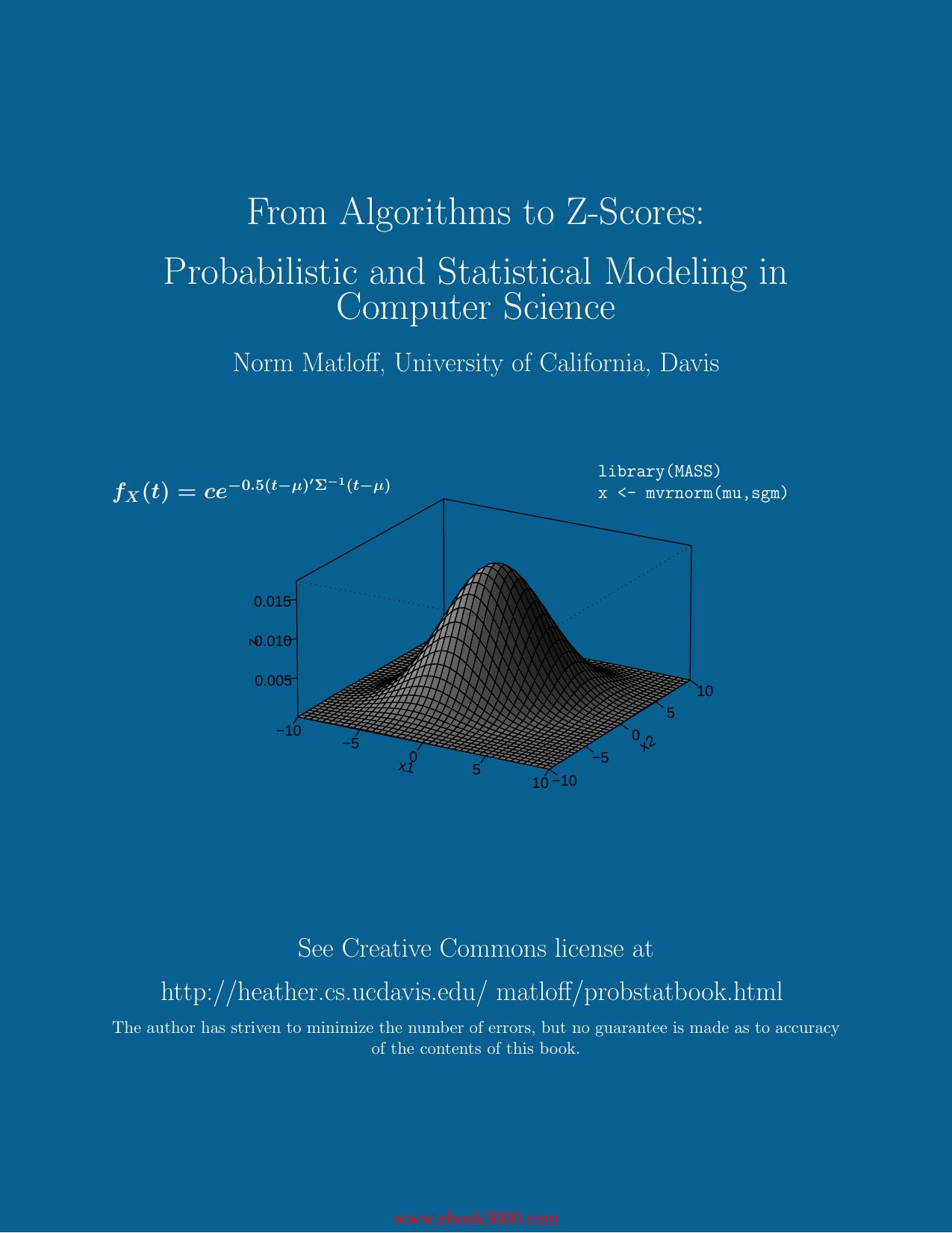 From Algorithms to z-scores: Probabilistic and Statistical Modeling in Computer Science by Unknow