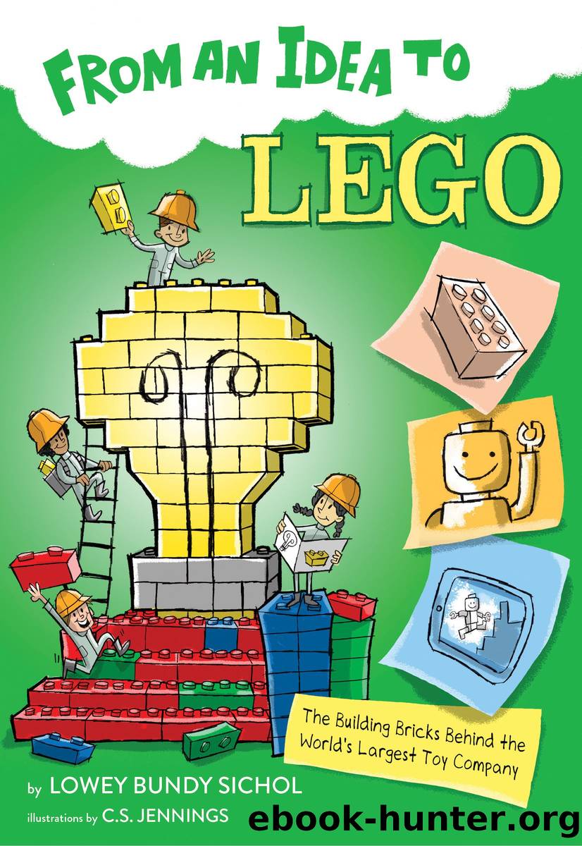 From An Idea To Lego by Lowey Bundy Sichol