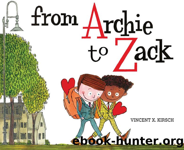 From Archie to Zack by Vincent Kirsch