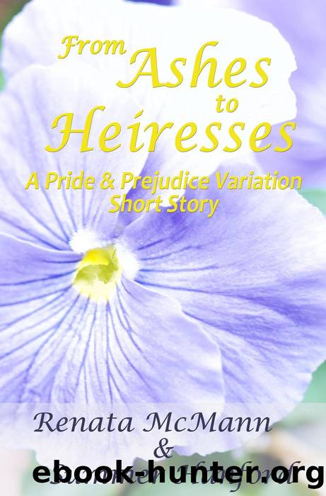 From Ashes to Heiresses by Renata McMann & Summer Hanford