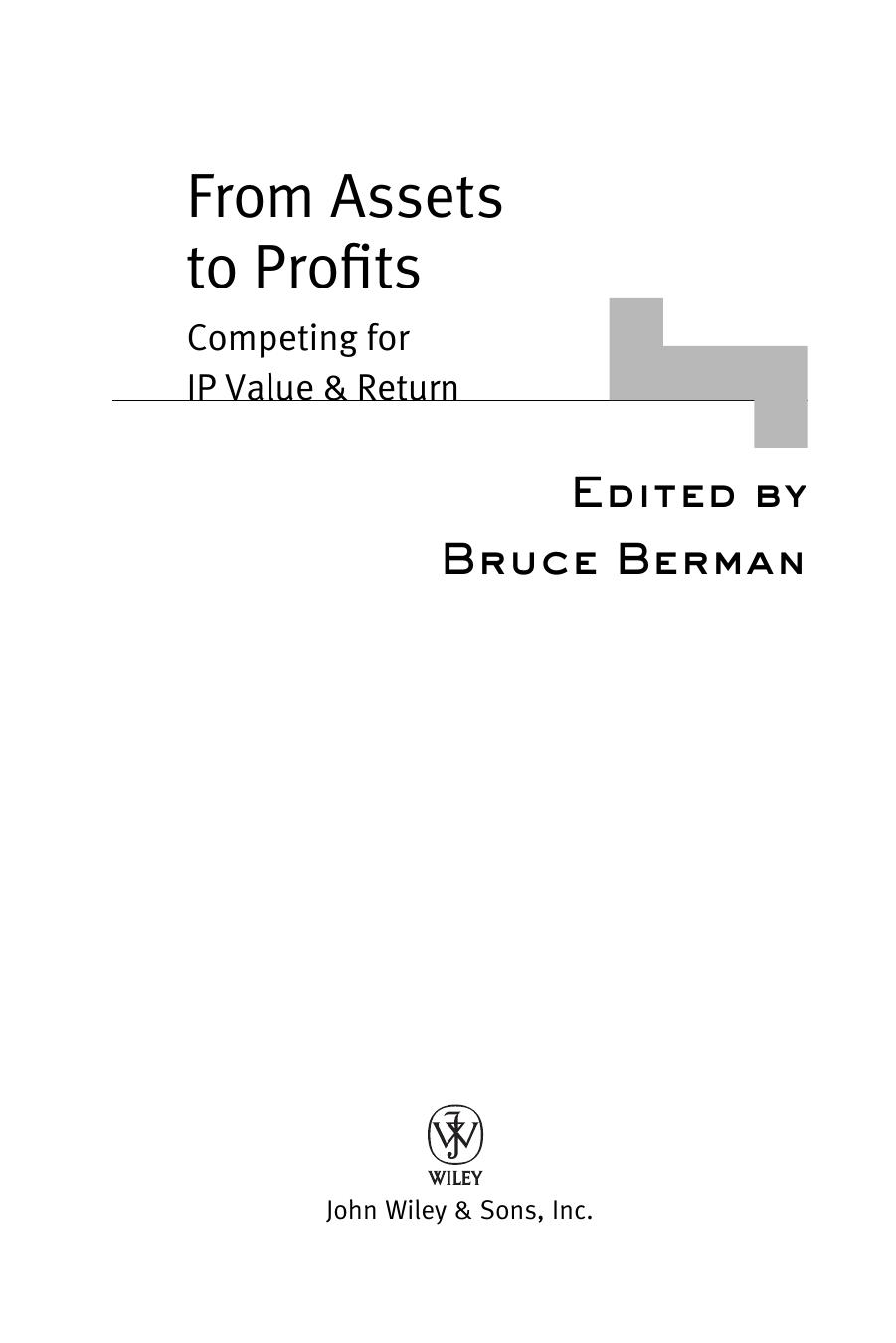From Assets to Profits: Competing for IP Value and Return by Bruce Berman