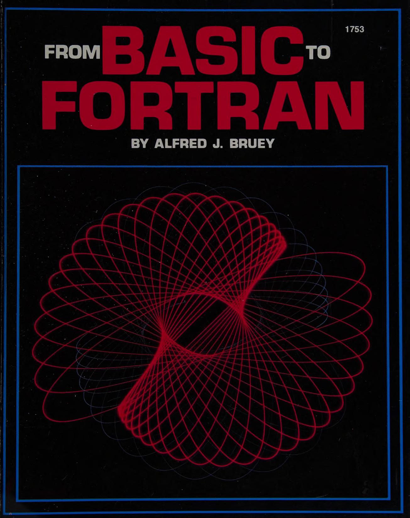 From BASIC to Fortran by Bruey Alfred J