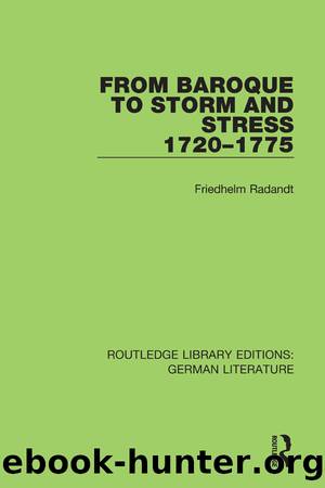 From Baroque to Storm and Stress 1720-1775 by Radandt Friedhelm;