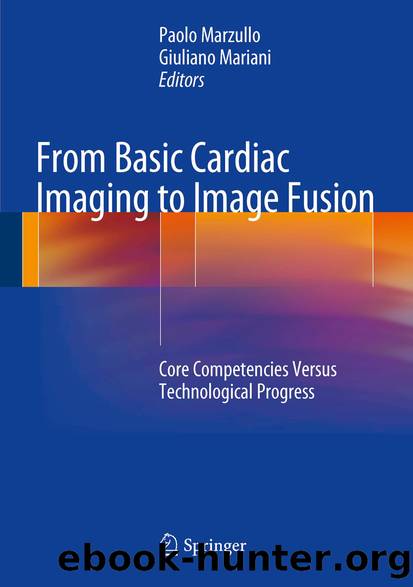 From Basic Cardiac Imaging to Image Fusion by Paolo Marzullo & Giuliano Mariani