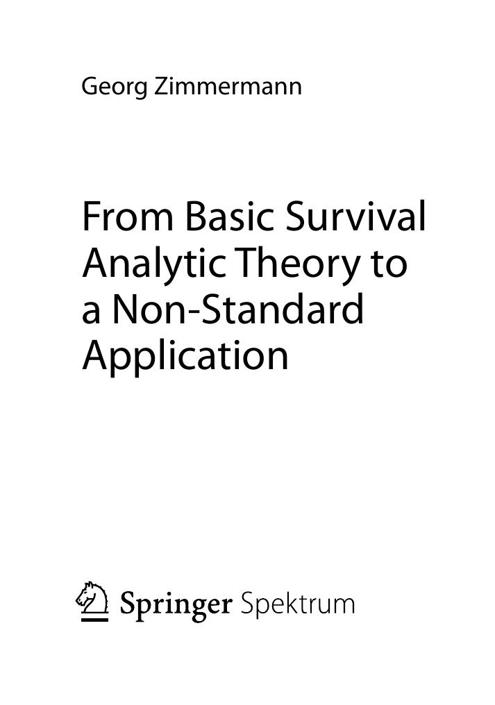 From Basic Survival Analytic Theory to a Non-Standard Application by Georg Zimmermann