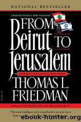 From Beirut to Jerusalem by Friedman Thomas L