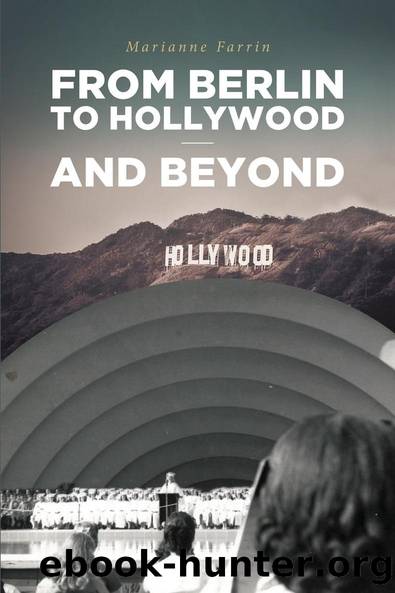 From Berlin to Hollywood - and beyond by Marianne Farrin
