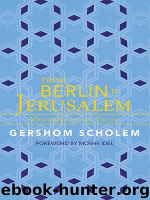 From Berlin to Jerusalem: Memories of My Youth by Scholem Gershom