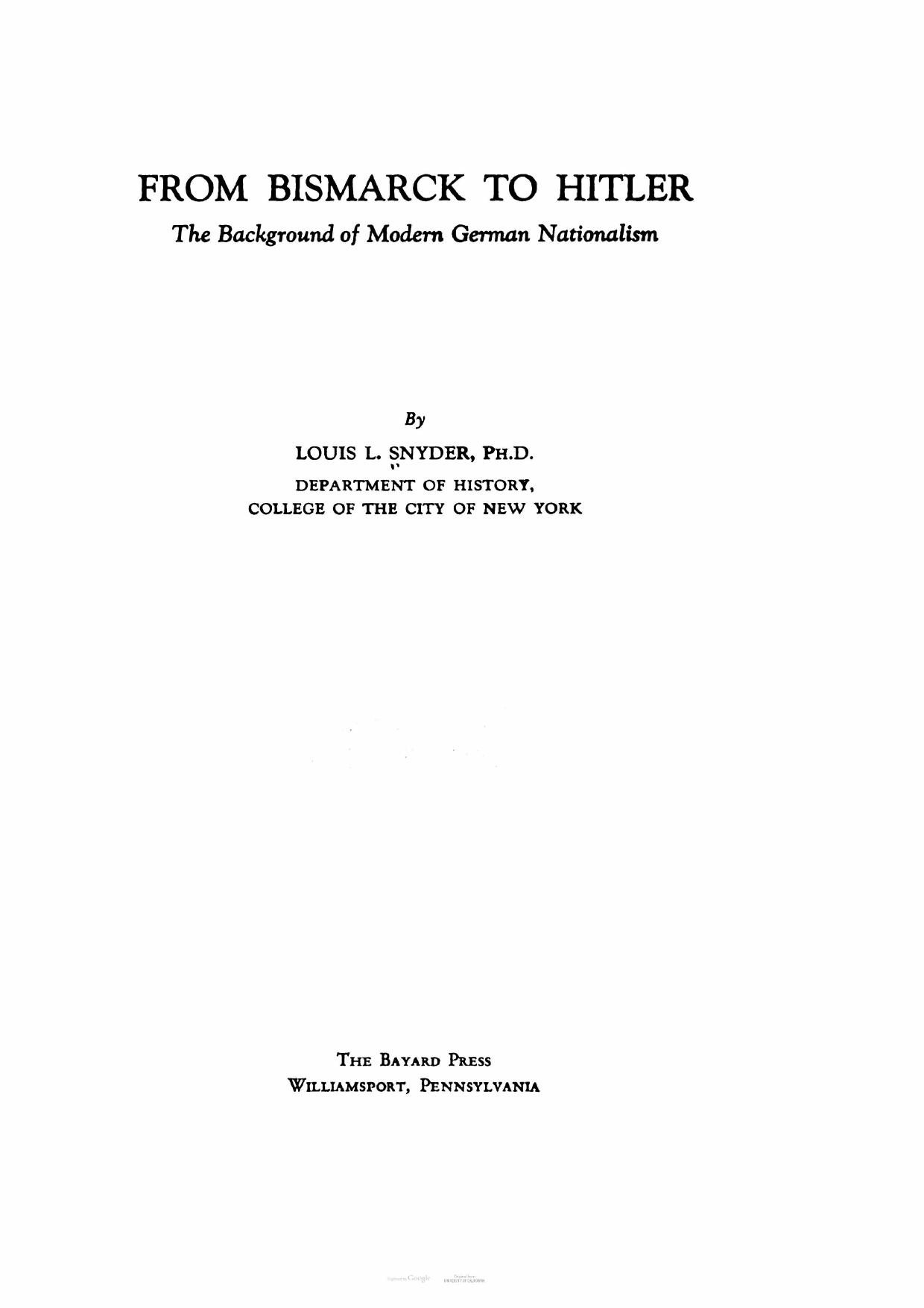 From Bismarck to Hitler; the Background of Modern German Nationalism (1935) by Unknown