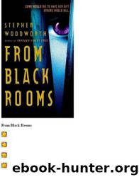 From Black Rooms by Stephen Woodworth
