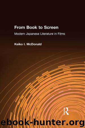 From Book to Screen: Modern Japanese Literature in Films by McDonald Keiko I
