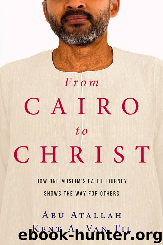From Cairo to Christ by Abu Atallah