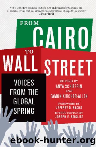 From Cairo to Wall Street by Anya Schiffrin Eamon Kircher-Allen Joseph E Stiglitz Jeffrey D. Sachs