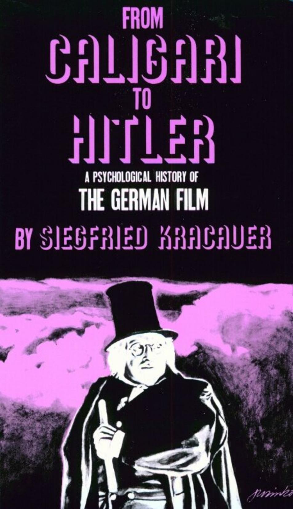 From Caligari To Hitler: A Psychological History of the German Film by Siegfried Kracauer