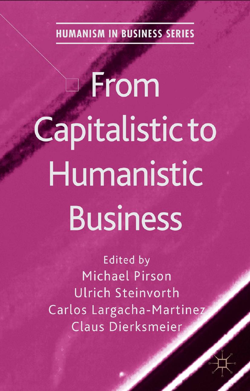 From Capitalistic to Humanistic Business by Unknow