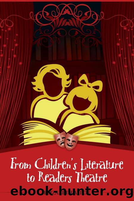 From Children's Literature to Readers Theatre by Elizabeth A. Poe