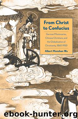 From Christ to Confucius by Albert Monshan Wu