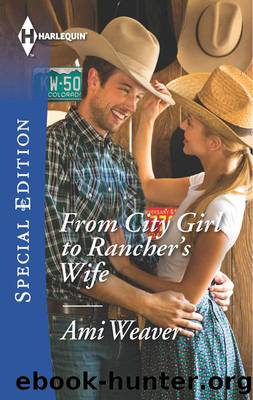 From City Girl to Rancher's Wife by Ami Weaver