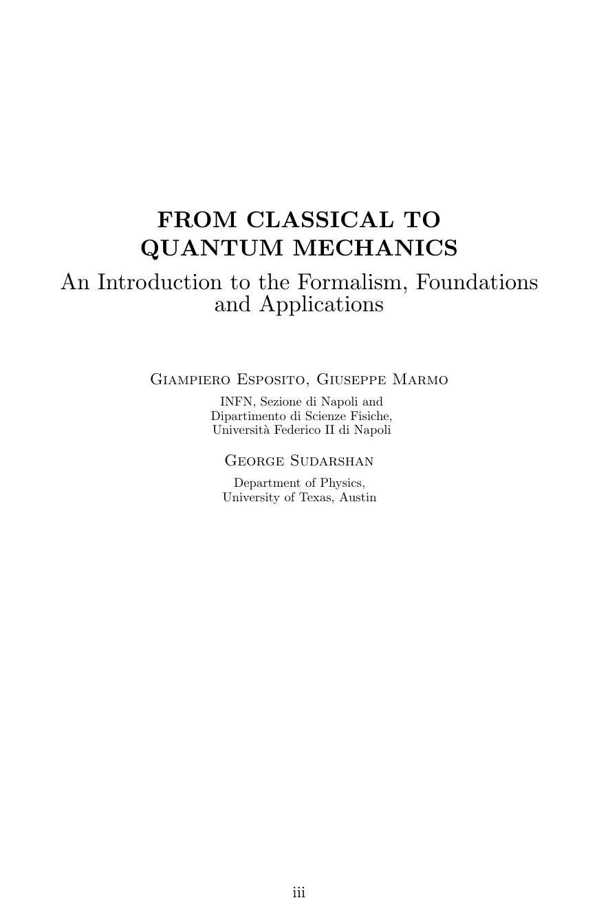 From Classical to Quantum Mechanics: An Introduction to the Formalism, Foundations and Applications by Giampiero Esposito Giuseppe Marmo George Sudarshan
