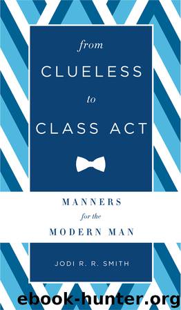 From Clueless to Class Act by Jodi R. R. Smith