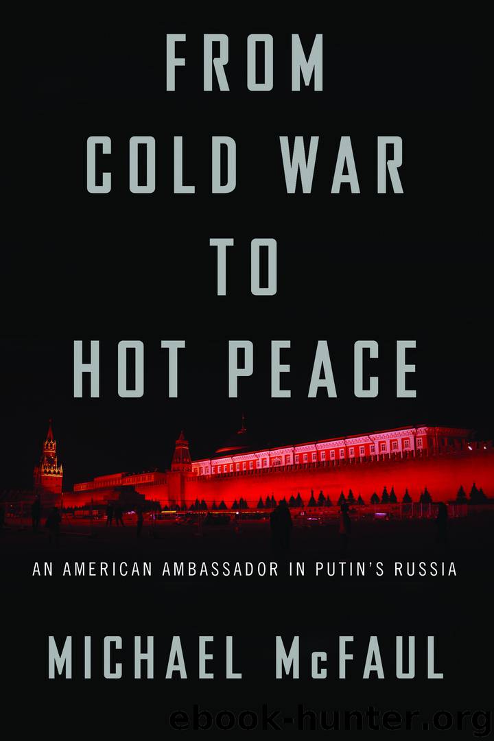 From Cold War to Hot Peace by Michael McFaul