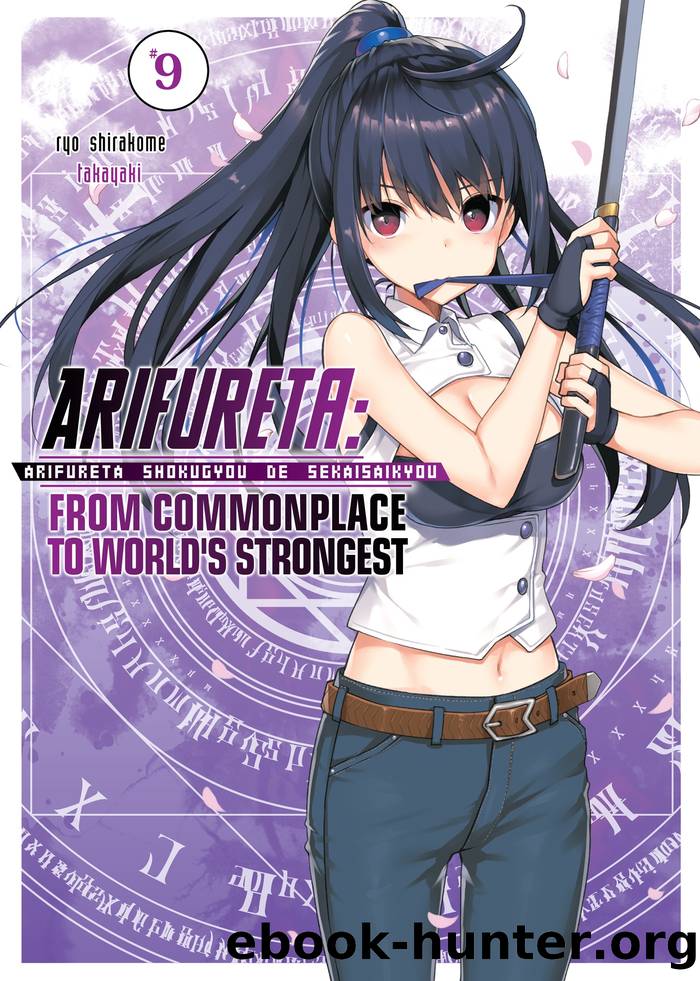 From Commonplace to World's Strongest Vol. 9 by Ryo Shirakome