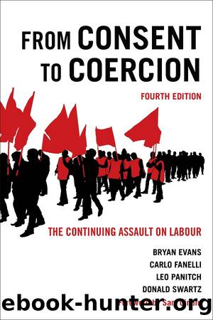 From Consent to Coercion by Bryan Evans;Carlo Fanelli;Leo Panitch;Donald Swartz; & Carlo Fanelli & Leo Panitch & Donald Swartz