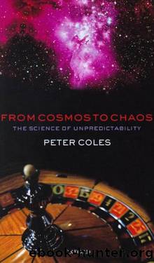 From Cosmos to Chaos The Science of Unpredictability by Peter Coles
