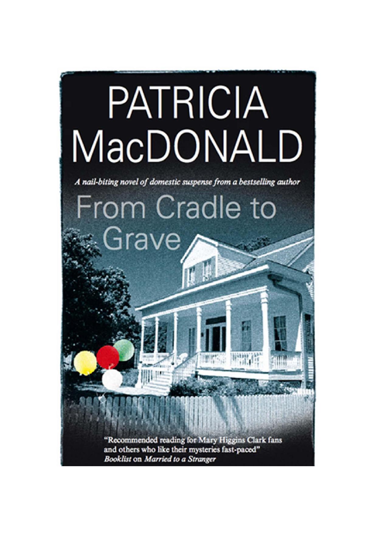 From Cradle to Grave by Patricia MacDonald