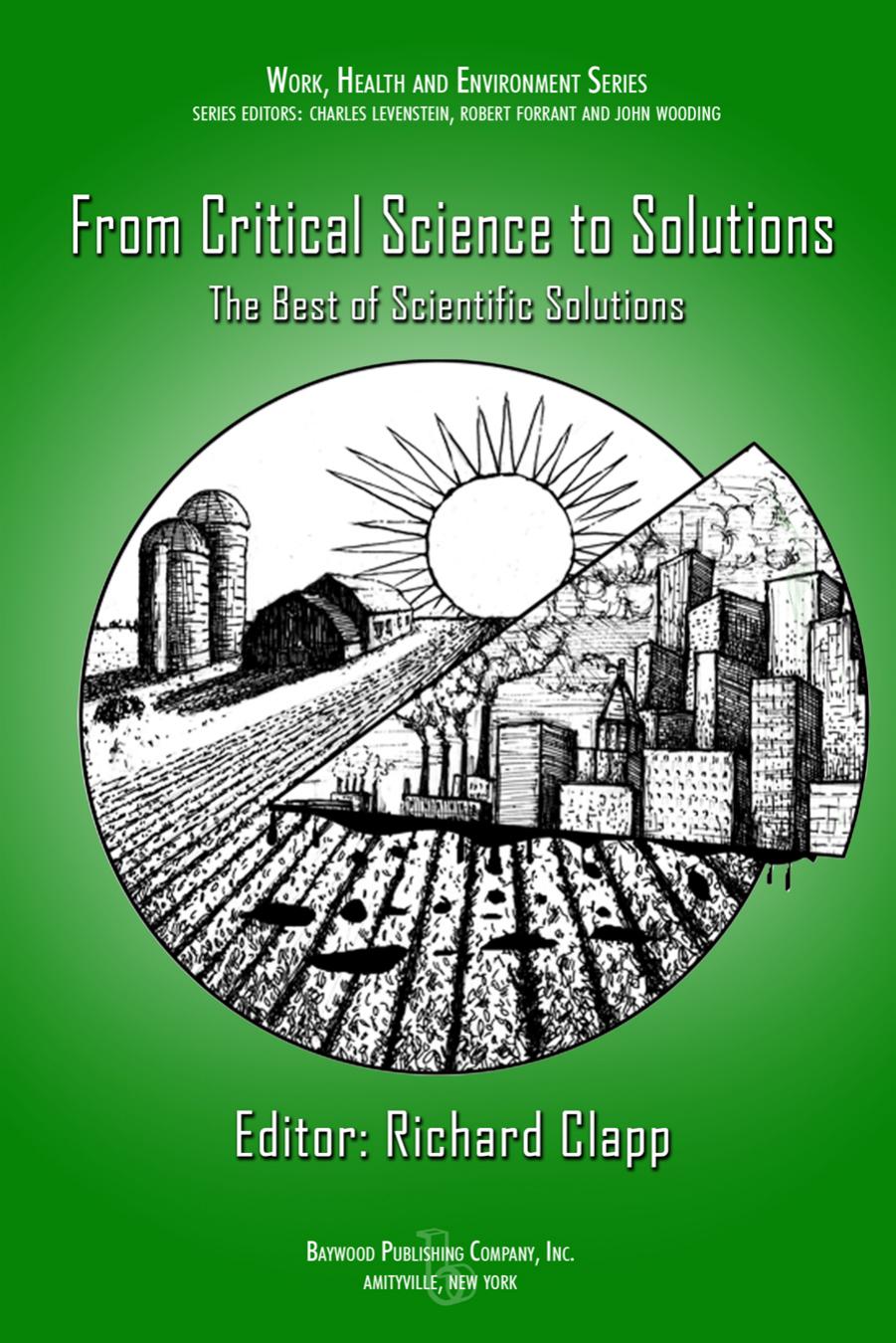 From Critical Science to Solutions : The Best of Scientific Solutions by Richard Clapp