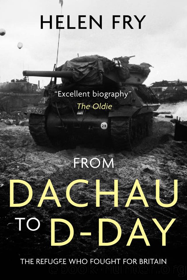 From Dachau to D-Day by Fry Helen