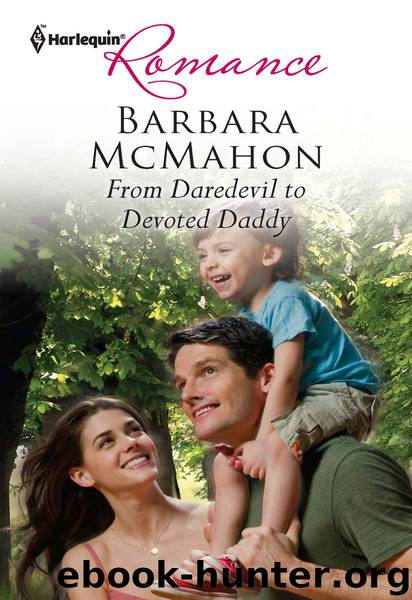 From Daredevil to Devoted Daddy by Barbara McMahon