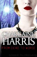 From Dead to Worse (Sookie Stackhouse #8) by Charlaine Harris
