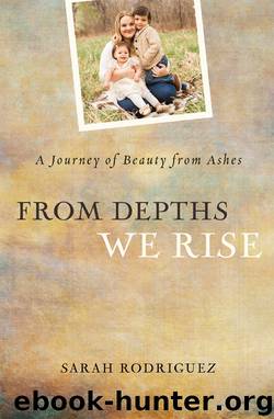 From Depths We Rise by Rodriguez Sarah;