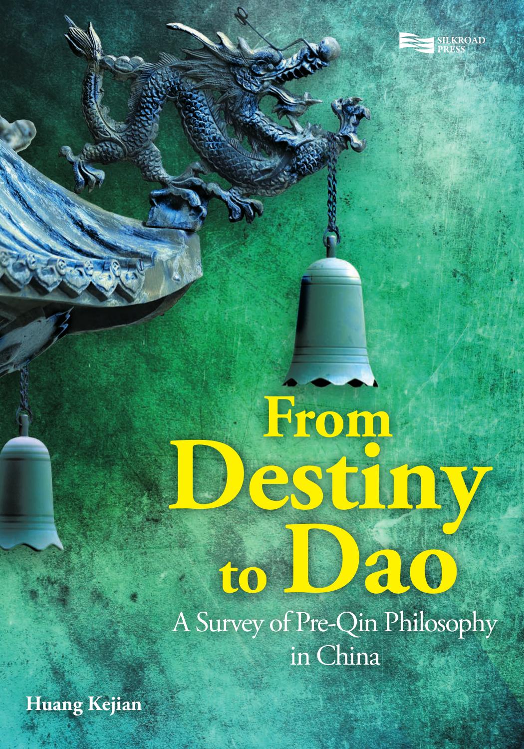 From Destiny to DAO: A Survey of Pre-Qin Philosophy in China by Kejian Huang