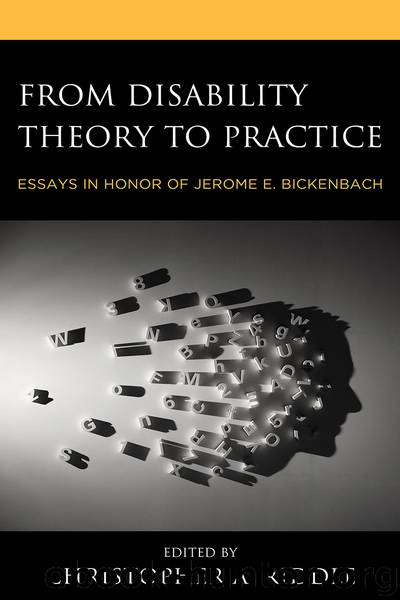 From Disability Theory to Practice by Christopher A. Riddle