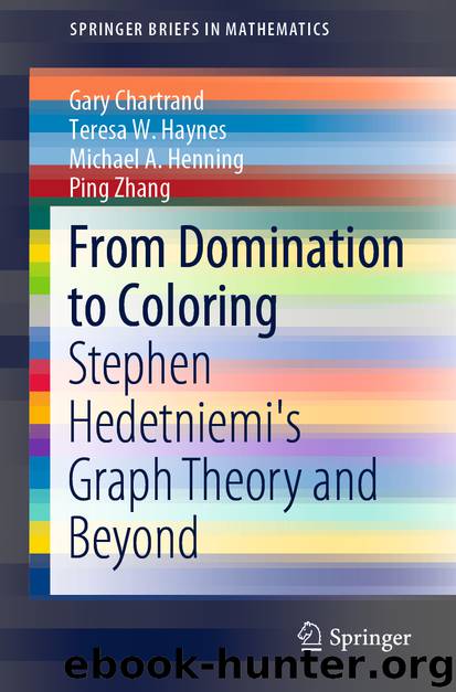 From Domination to Coloring by Gary Chartrand & Teresa W. Haynes & Michael A. Henning & Ping Zhang