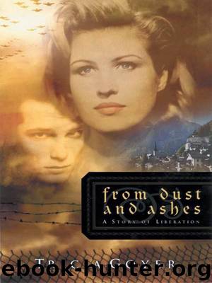 From Dust and Ashes: A Story of Liberation by Goyer Tricia