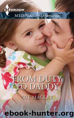 From Duty to Daddy by MacKay Sue