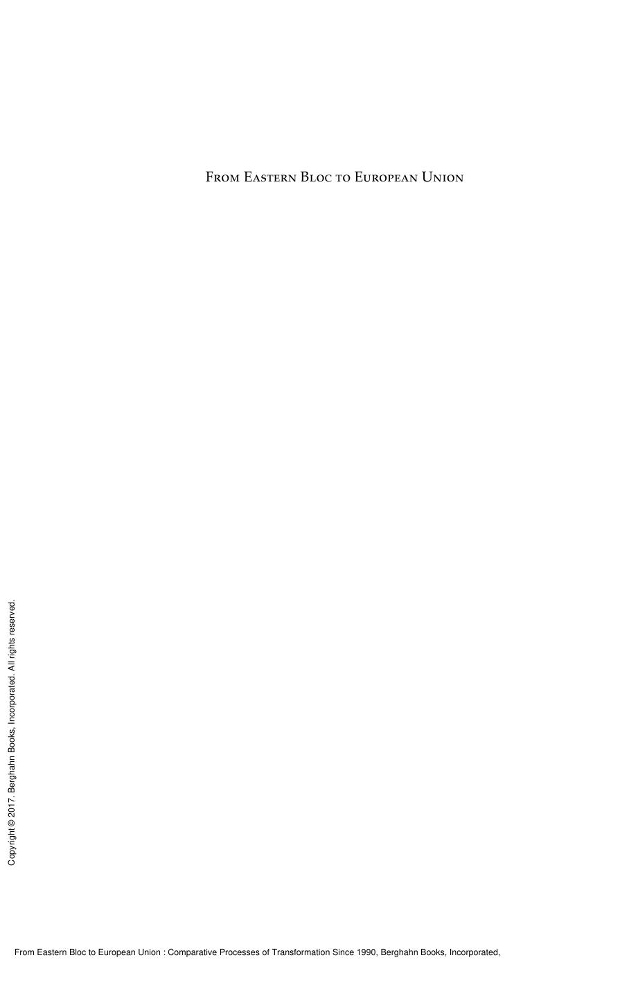 From Eastern Bloc to European Union : Comparative Processes of Transformation Since 1990 by Günther Heydemann; Karel Vodička