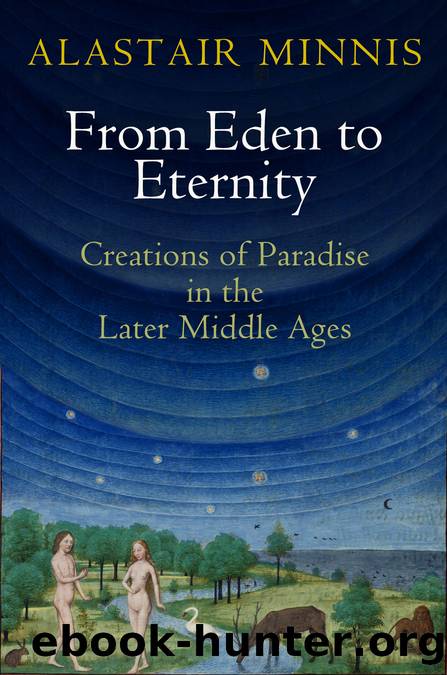 From Eden to Eternity by Alastair Minnis;