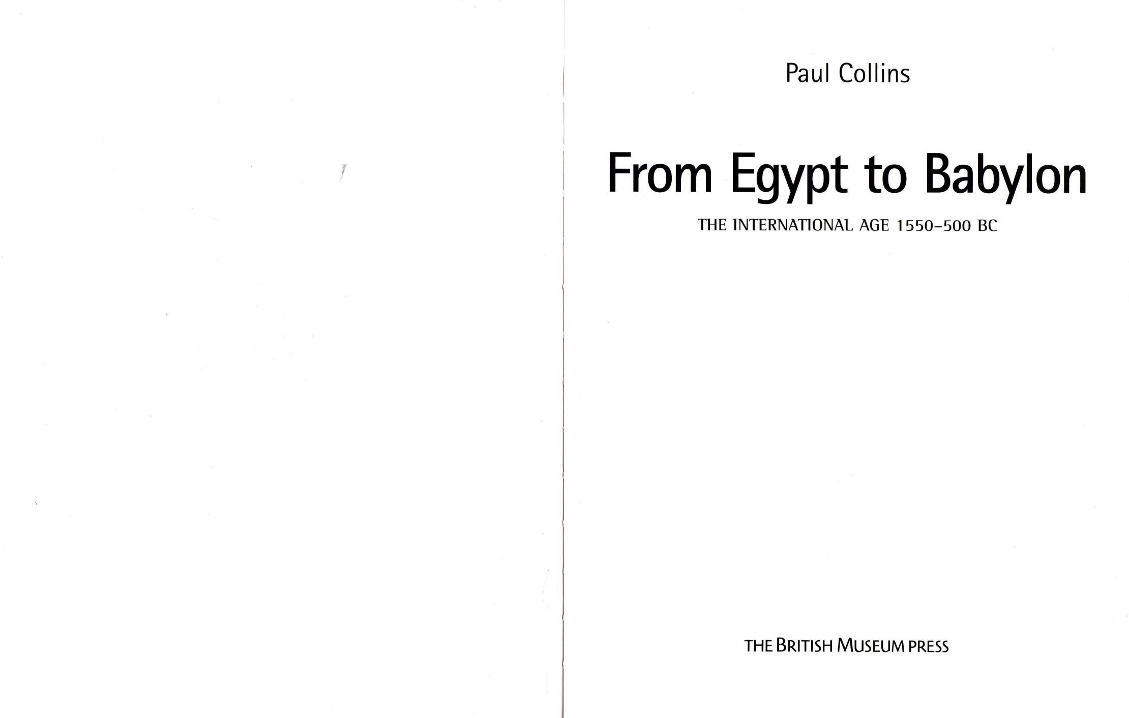 From Egypt to Babylon: The International Age 1550-500 BC by Paul Collins