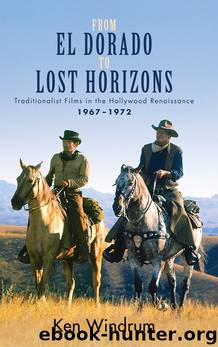 From El Dorado to Lost Horizons by Ken Windrum;