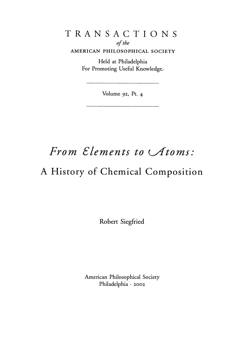 From Elements to Atoms: A History of Chemical Composition by Robert Siegfried