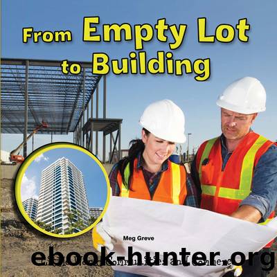 From Empty Lot to Building by Meg Greve