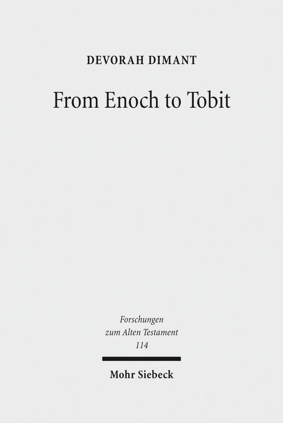 From Enoch to Tobit by Dimant