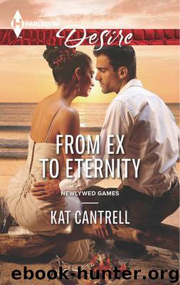 From Ex to Eternity by Kat Cantrell