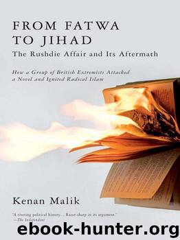 From Fatwa to Jihad: The Rushdie Affair and Its Aftermath by Malik Kenan
